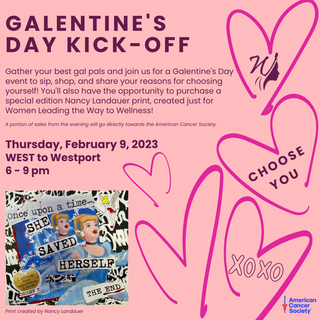 ACS Women Leading The Way To Wellness Galentine's Day event at west2westport.com