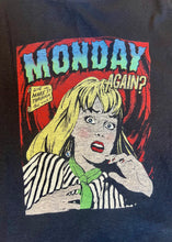 Load image into Gallery viewer, Will she make it through the week...? available at west2westport.com