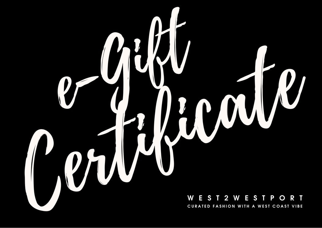 e gift certificate at west2westport.com