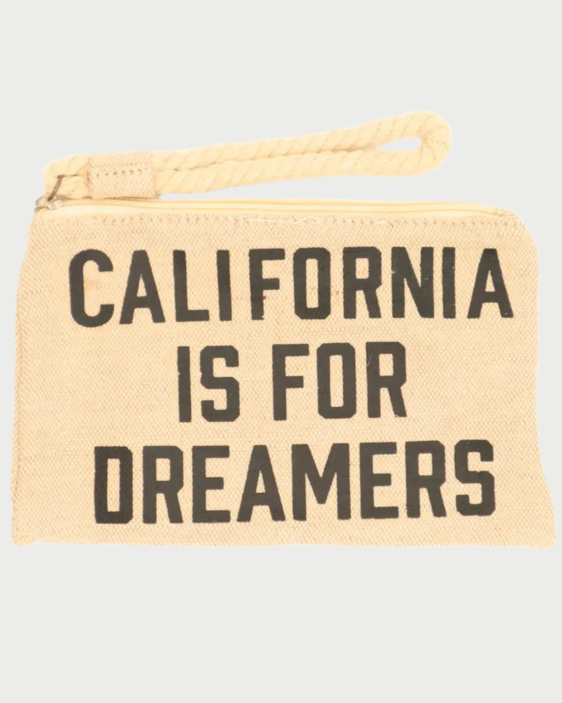 The Canvas California Is For Dreamers Pouch by Properly Improper is a beige canvas pouch with a rope handle, zipper, and bold black "California is for Dreamers" text.