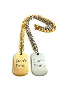 Don't Panic Dog Tag Necklace - WEST2WESTPORT.com