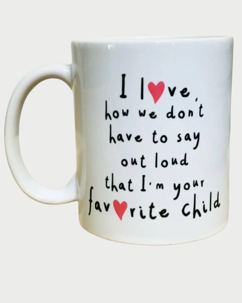 Favorite Child Mug - WEST2WESTPORT.com
