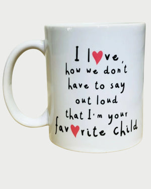 Favorite Child Mug - WEST2WESTPORT.com
