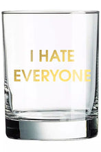 Load image into Gallery viewer, I HATE EVERYONE rocks glass, available at west2westport.com