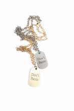 Load image into Gallery viewer, Don&#39;t Panic Dog Tag Necklace - WEST2WESTPORT.com