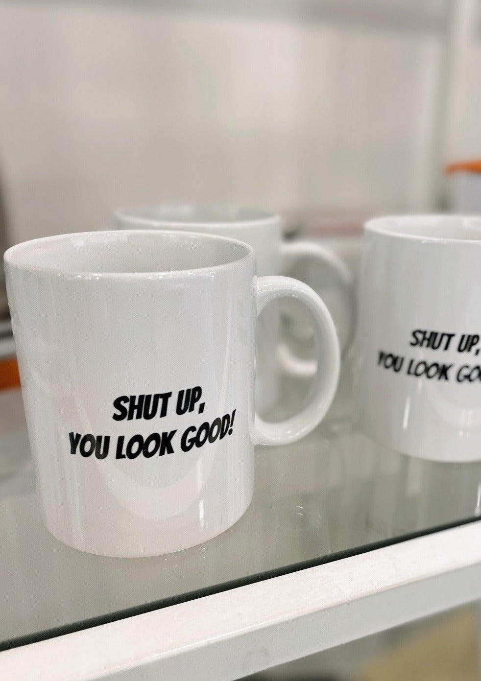 Shut Up You Look Good mug at west2westport.com